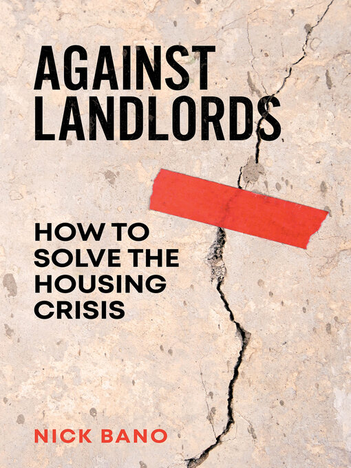 Title details for Against Landlords by Nick Bano - Wait list